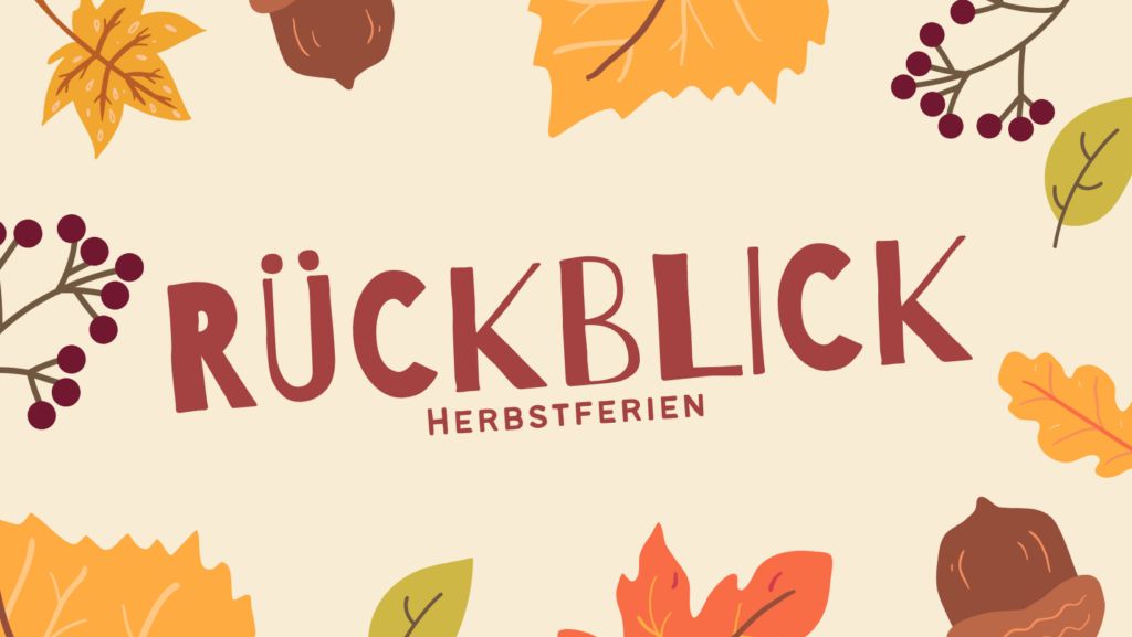 Rückblick der Herbstferien – Evangelische Kirchengemeinde Marienberghausen